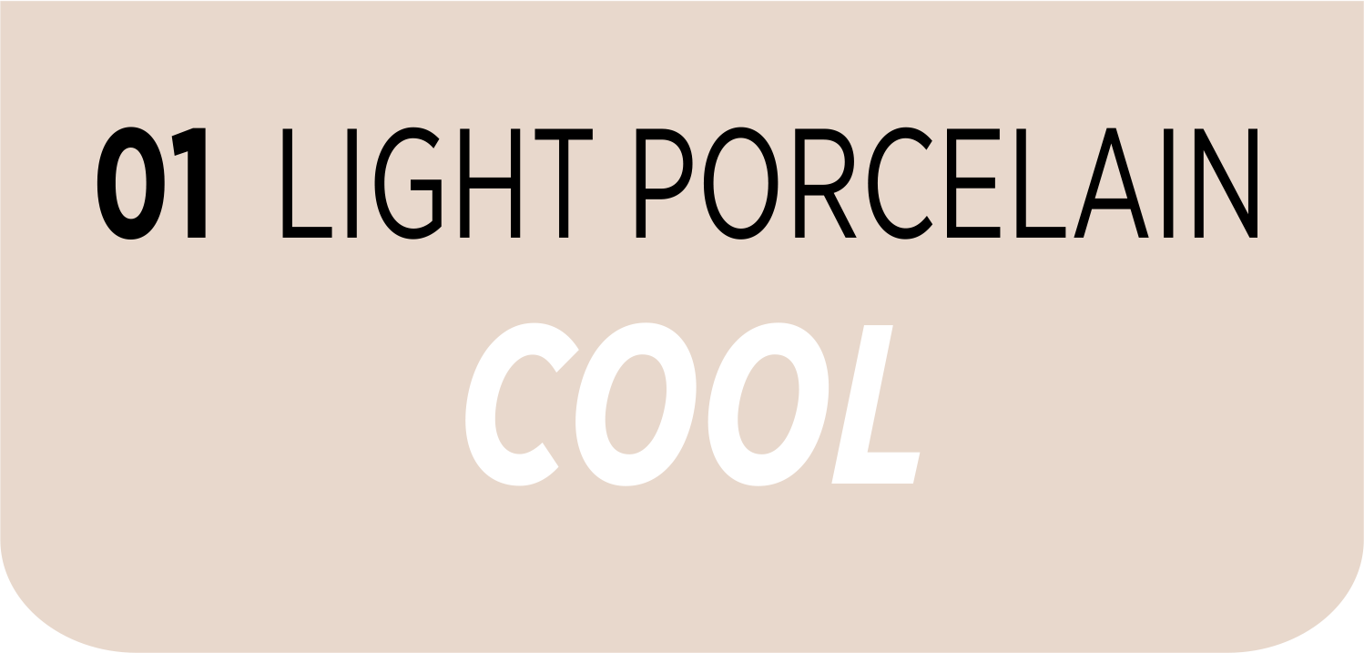 01 LIGHT PORCELAIN cool
